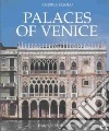 Palaces of Venice. Ediz. illustrata libro
