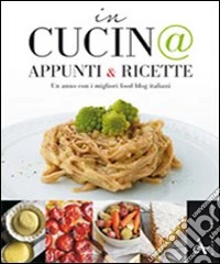 In cucin@. Appunti e ricette