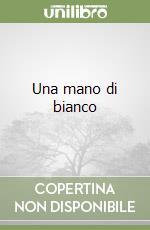 Una mano di bianco