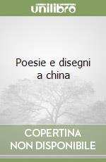 Poesie e disegni a china