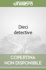 Dieci detective