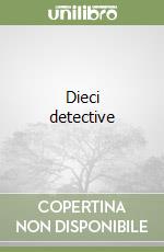 Dieci detective libro