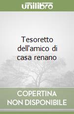 Tesoretto dell'amico di casa renano libro