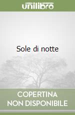 Sole di notte libro