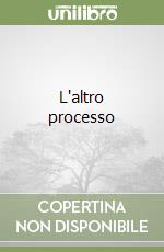 L'altro processo