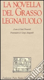 La novella del grasso legnaiuolo libro