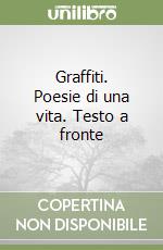 Graffiti. Poesie di una vita. Testo a fronte, Jacques Prévert