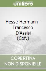 Hesse Hermann - Francesco D'Assisi (Cof.) libro