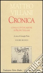 Cronica. Con la continuazione di Filippo Villani. Vol. 2 libro