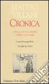 Cronica. Con la continuazione di Filippo Villani. Vol. 2 libro