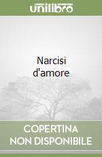 Narcisi d'amore libro