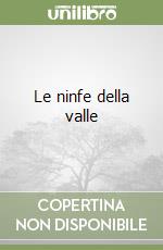 Le ninfe della valle libro