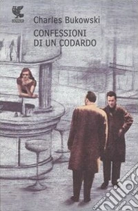 Confessioni di un codardo