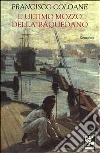 L'ultimo mozzo della Baquedano libro