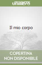 Il mio corpo libro