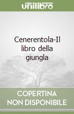 Cenerentola-Il libro della giungla libro