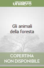 Gli animali della foresta libro