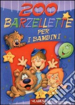 Duecento barzellette per i bambini libro