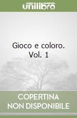 Gioco e coloro. Vol. 1 libro