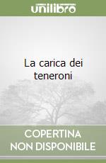 La carica dei teneroni libro