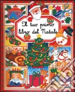 Il tuo primo libro del Natale libro