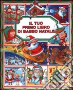 Il tuo primo libro di Babbo Natale libro