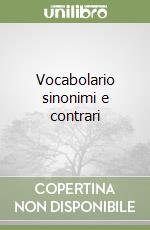 Vocabolario sinonimi e contrari libro