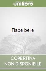 Fiabe belle libro