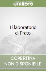 Il laboratorio di Prato libro