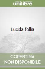 Lucida follia libro