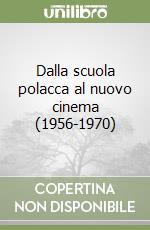 Dalla scuola polacca al nuovo cinema (1956-1970)