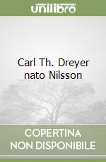 Carl Th. Dreyer nato Nilsson libro