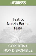 Teatro: Nunzio-Bar-La festa libro