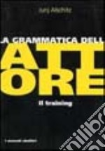 La grammatica dell'attore libro