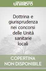 Dottrina e giurisprudenza nei concorsi delle Unità sanitarie locali