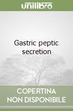 Gastric peptic secretion libro