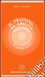 Il training di abilità sociali. Un modello italiano