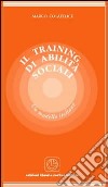 Il training di abilità sociali. Un modello italiano libro di Colafelice Marco