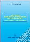 Clonazione riproduttiva e terapeutica fra etica e scienza. Il fascino del doppio e il sogno dell'immortalità libro