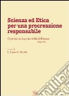 Scienza ed etica per una procreazione responsabile libro