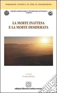 La morte inattesa e la morte desiderata