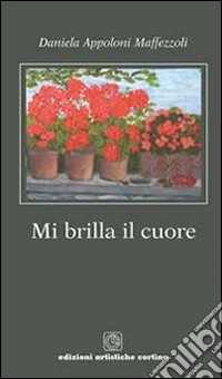 Mi brilla il cuore