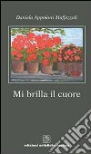 Mi brilla il cuore libro