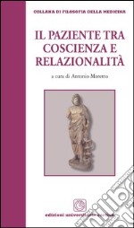 Il paziente tra coscienza e relazionalità