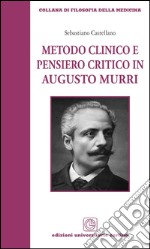 Metodo clinico e pensiero critico in Augusto Murri