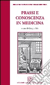 Prassi e conoscenza in medicina libro