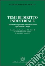 Temi di diritto industriale. Concorrenza e pratiche commerciali sleali, segni distintivi, design... libro