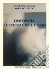 Omeopatia: la scienza dell'uomo libro di Del Giudice Nicola Del Giudice Marta