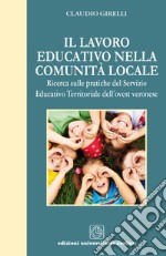 Il lavoro educativo nella comunità locale. Ricerca sulle pratiche del servizio educativo territoriale dell'ovest veronese