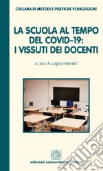 La scuola al tempo del covid-19: i vissuti dei docenti